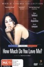 How Much Do You Love Me?